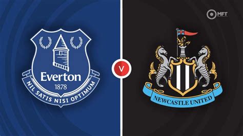 everton vs newcastle prediction|newcastle v everton team news.